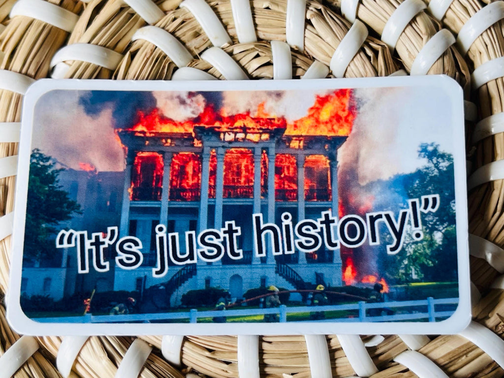 Sarcastic Anti-Racist Stickers Nottoway Plantation