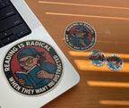 "Reading is Radical When They Want You Distracted" Sticker, Political Awareness, Student Gift