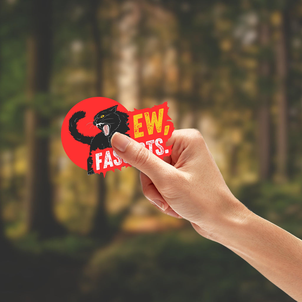 "EW, Fascists" Black Cat Protest Sticker