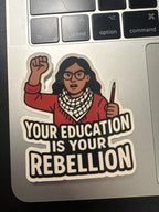 "Your Education is Your Rebellion” Student Motivation Solidarity Decal,   Free Palestine Keffiyeh Classroom Decor