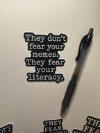 “They Don’t Fear Your Memes” Back to School Sticker