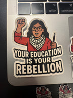 "Your Education is Your Rebellion” Student Motivation Solidarity Decal,   Free Palestine Keffiyeh Classroom Decor