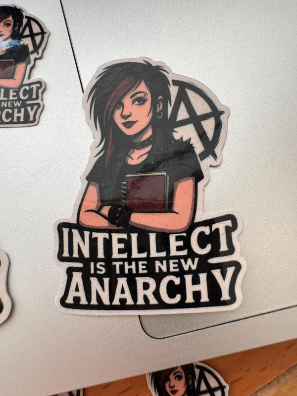 "Intellect is the New Anarchy" Alt Feminist Vinyl Sticker, Goth Book Lover, Intellectual Punk (2x2 to 4x4)