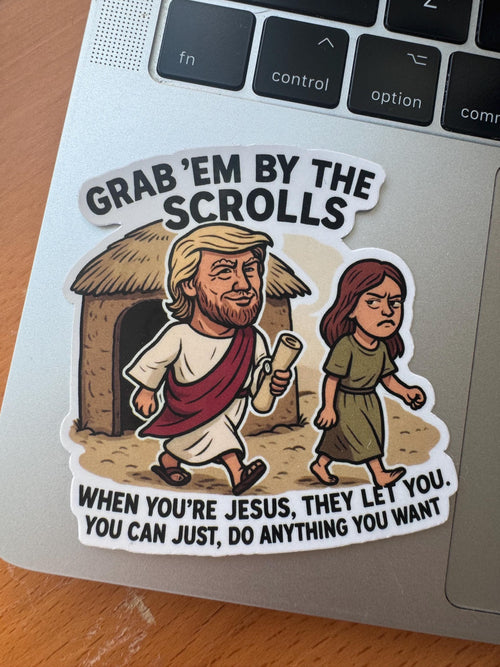 "Grab 'Em By The Scrolls' – Funny Jesus Trump Parody Sticker