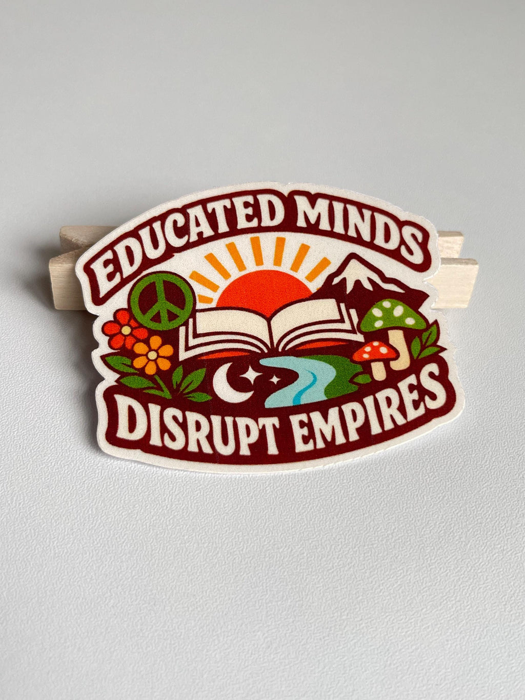 "Educated Minds Disrupt Empires" Empowerment Quote Sticker - Political, Retro Folk Art Design