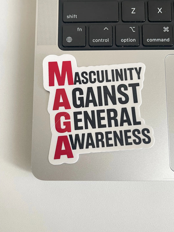 Anti MAGA Leftist Meme Sticker - "Masculinity Against General Awareness"