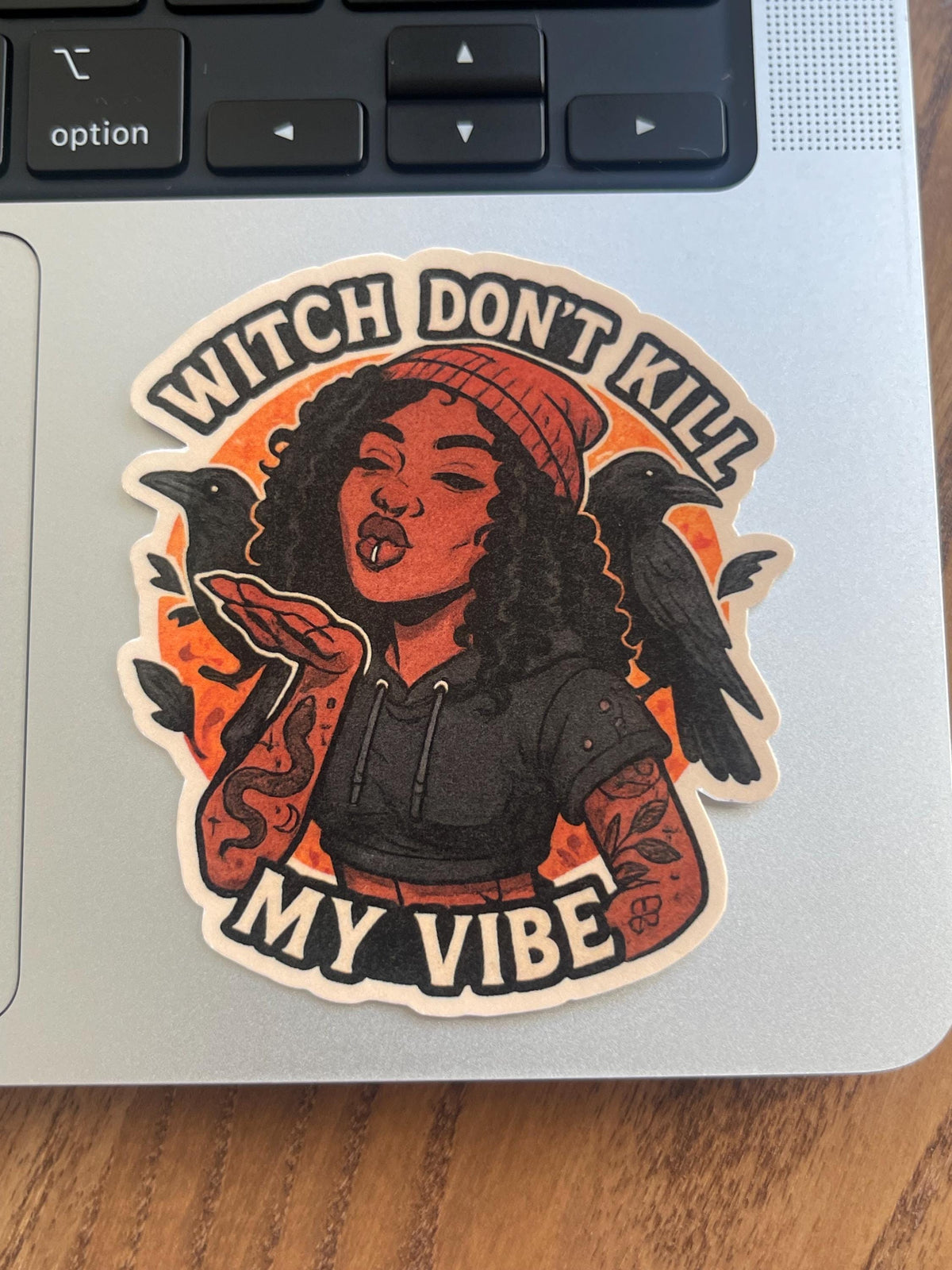 Halloween Stickers - "Witch Don't Kill My Vibe" Witchy Sticker (Dark Humor)