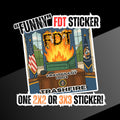 The image is a sticker featuring a cartoon depiction of a burning trash can, with the text "Funny" and "FDT STICKER" overlaid on it.