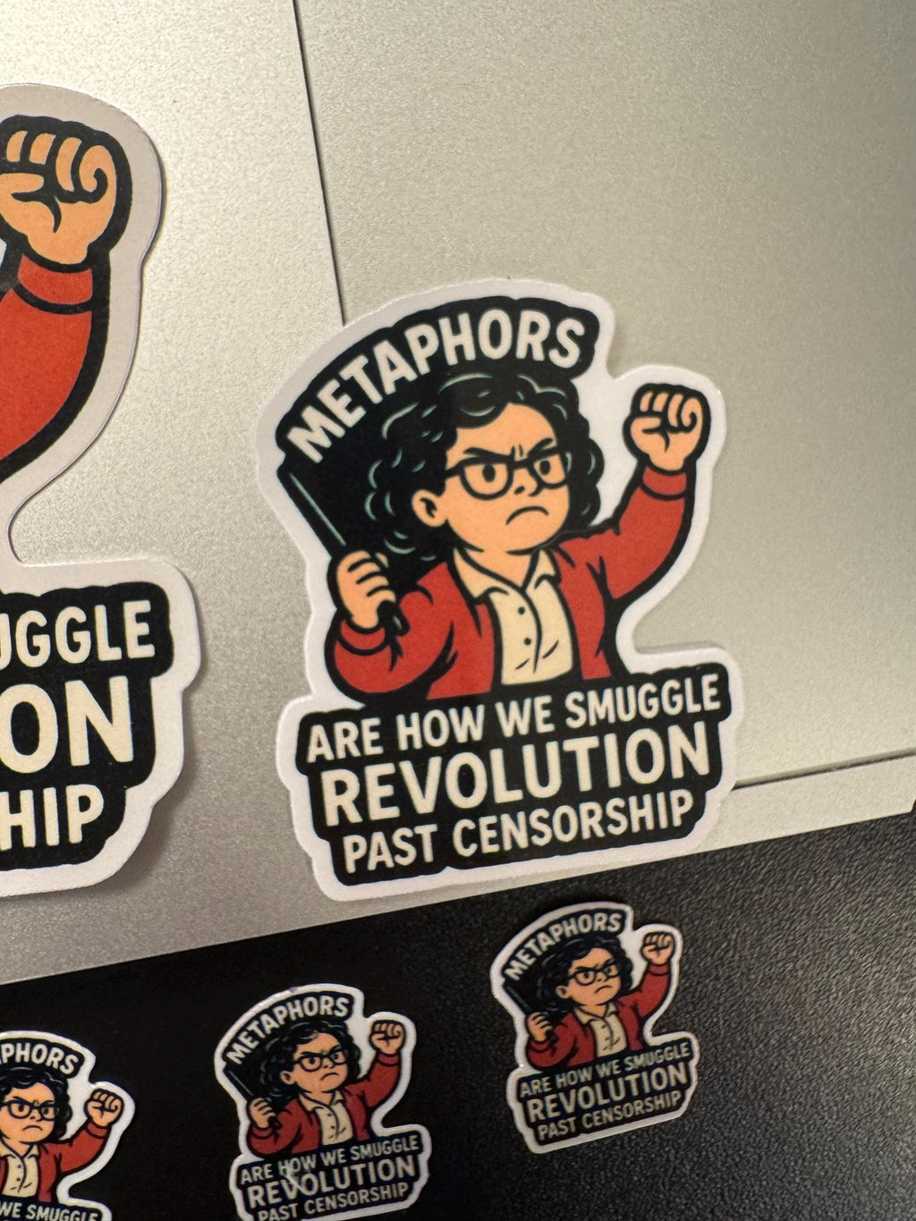 "Metaphors are How We Smuggle Revolution Past Censorship"  Revolution Classroom Vinyl Sticker