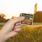 "Tell Us Again- How Billionaires Got You" Anti-Billionaire Protest Sticker: Rural Sarcastic Blue Collar Humor